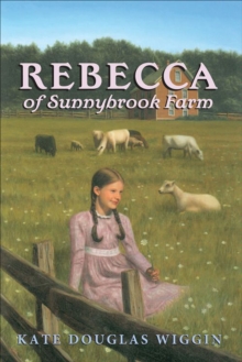 Image for Rebecca of Sunnybrook Farm