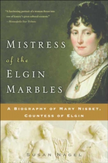 Image for Mistress of the Elgin Marbles.