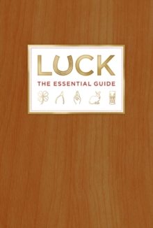 Image for Luck: the essential guide : the society for fortuitous events