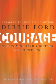 Image for Courage: Overcoming Fear and Igniting Self-Confidence