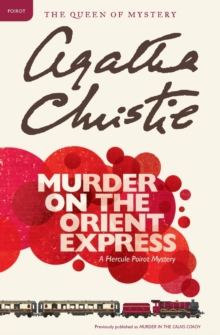 Image for Murder on the Orient Express : A Hercule Poirot Mystery: The Official Authorized Edition