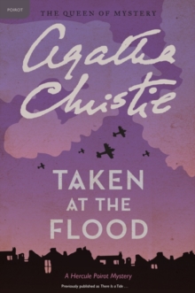 Image for Taken at the Flood : A Hercule Poirot Mystery: The Official Authorized Edition