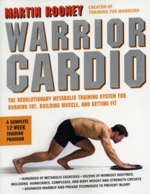 Image for Warrior cardio  : the revolutionary metabolic training system for burning fat, building muscle, and getting fit