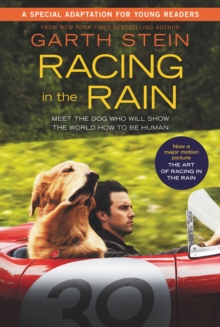 Image for Racing in the rain: my life as a dog