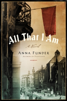 Image for All that I am: a novel