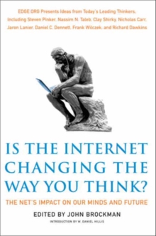 Image for Is the internet changing the way you think?: the net's impact on our minds and future