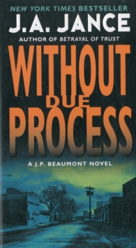 Without Due Process: A J.P. Beaumont Novel