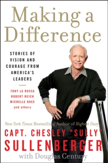 Image for Making a difference: stories of vision and courage from America's leaders
