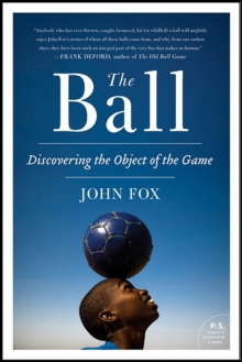 Image for The ball: discovering the object of the game