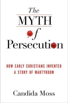 Image for The Myth of Persecution