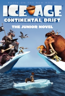 Image for Ice Age: Continental Drift: The Junior Novel