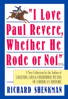 Image for I Love Paul Revere, Whether He Rode Or Not.