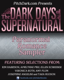 Image for PitchDark Presents the Dark Days of Supernatural Paranormal Romance Sampler