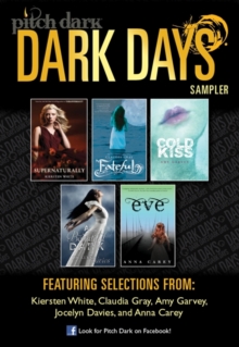Image for Pitch Dark: Dark Days of Fall Sampler: Supernaturally; Fateful; Cold Kiss; A Beautiful Dark; and Eve