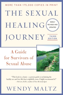 The Sexual Healing Journey: A Guide for Survivors of Sexual Abuse (Third Edition)