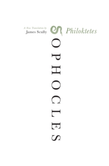 Image for Philoktetes  : a new translation