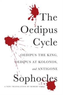 Image for The Oedipus cycle: a new translation
