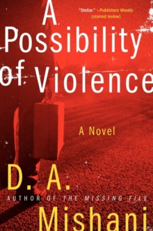 Image for A Possibility of Violence : A Novel