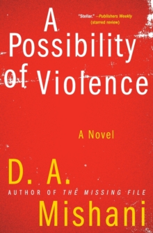 Image for A Possibility of Violence : A Novel