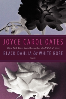 Image for Black dahlia & white rose: stories