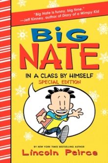 Image for Big Nate: In a Class by Himself Special Edition : Includes 16 Extra Pages of Fun!