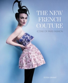 Image for The new French couture  : icons of Paris fashion