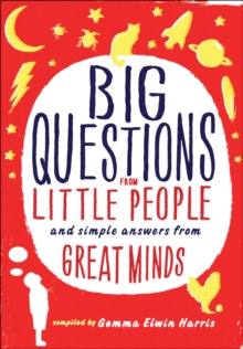Image for Big Questions from Little People: And Simple Answers from Great Minds