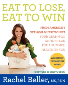 Image for Eat to lose, eat to win: your grab-n-go action plan for a slimmer, healthier you