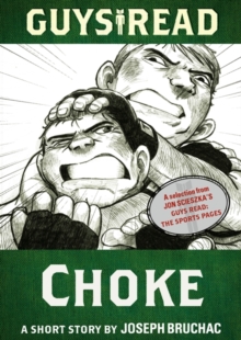 Image for Guys Read: Choke: A Short Story from Guys Read: The Sports Pages
