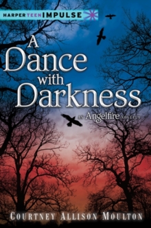 Image for A dance with darkness: an Angelfire novella