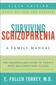Image for Surviving schizophrenia  : a family manual