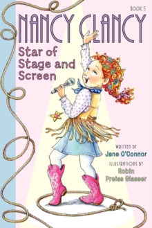 Image for Fancy Nancy: Nancy Clancy, Star of Stage and Screen