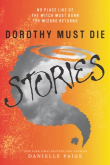 Image for Dorothy must die stories