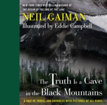 Image for The Truth Is a Cave in the Black Mountains : A Tale of Travel and Darkness with Pictures of All Kinds