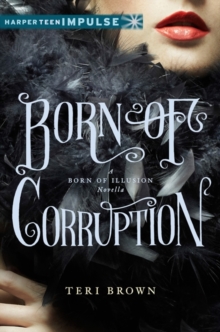 Image for Born of corruption: a born of illusion novella