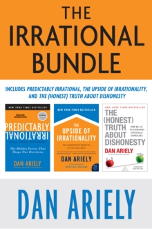 Image for Irrational Bundle: Predictably Irrational, The Upside of Irrationality, and The Honest Truth About Dishonesty