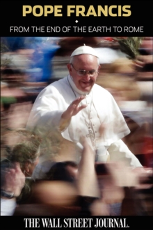 Image for Pope Francis: From the End of the Earth to Rome