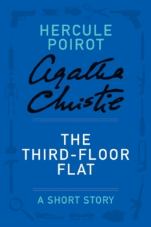 Image for Third-Floor Flat: A Hercule Poirot Story