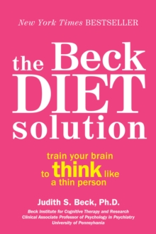 Image for Beck Diet Solution: Train Your Brain to Think Like a Thin Person