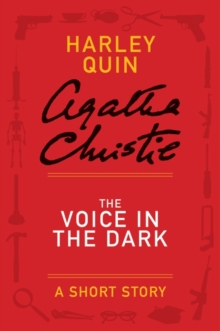 Image for Voice in the Dark: A Mysterious Mr. Quin Story