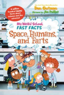 Image for My Weird School Fast Facts: Space, Humans, and Farts