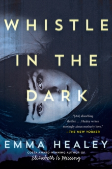 Image for Whistle in the Dark : A Novel