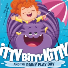 Image for Itty Bitty Kitty and the Rainy Play Day