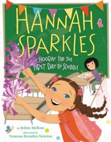 Image for Hannah Sparkles: Hooray for the First Day of School!