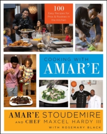 Image for Cooking with Amar'e: 100 easy recipes for pros and rookies in the kitchen