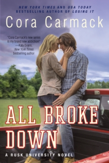 Image for All broke down: a Rusk University novel