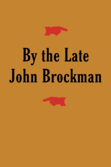 Image for By the late john brockman