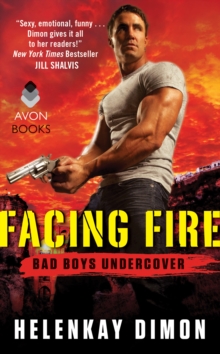 Image for Facing Fire: Bad Boys Undercover