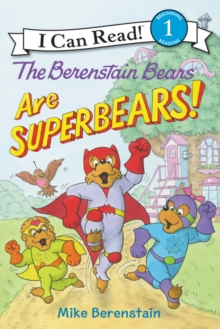 Image for The Berenstain Bears Are SuperBears!