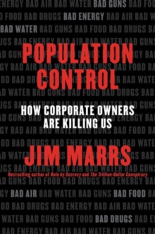 Population Control: How Corporate Owners Are Killing Us